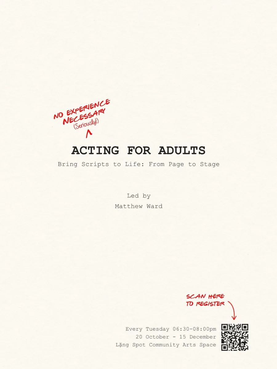 Adult Acting course poster: Tuesdays 6:30–8pm from 20 October to 15 December at Lang Spot, led by Matthew Ward.