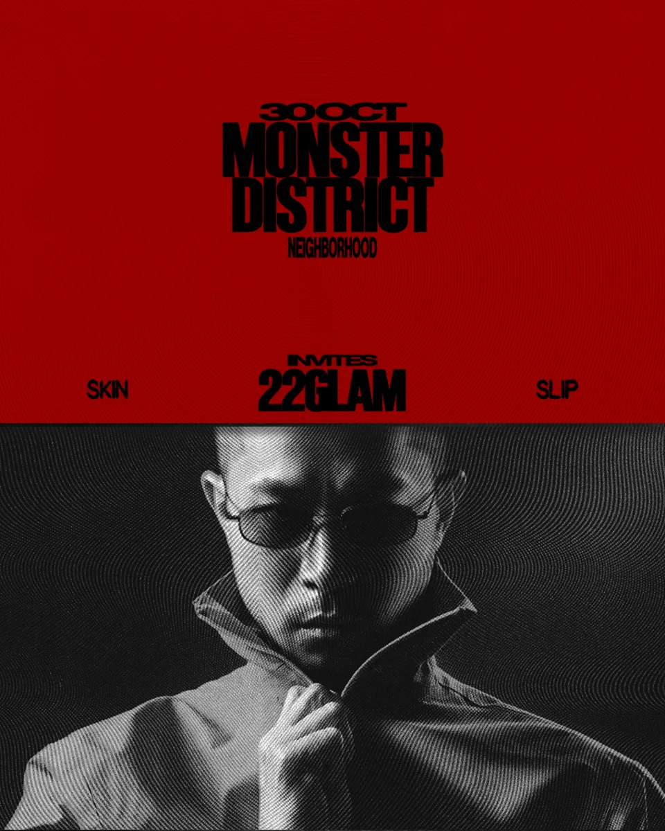 Monster District Skin Slips artwork naming 22GLAM for 30 October.