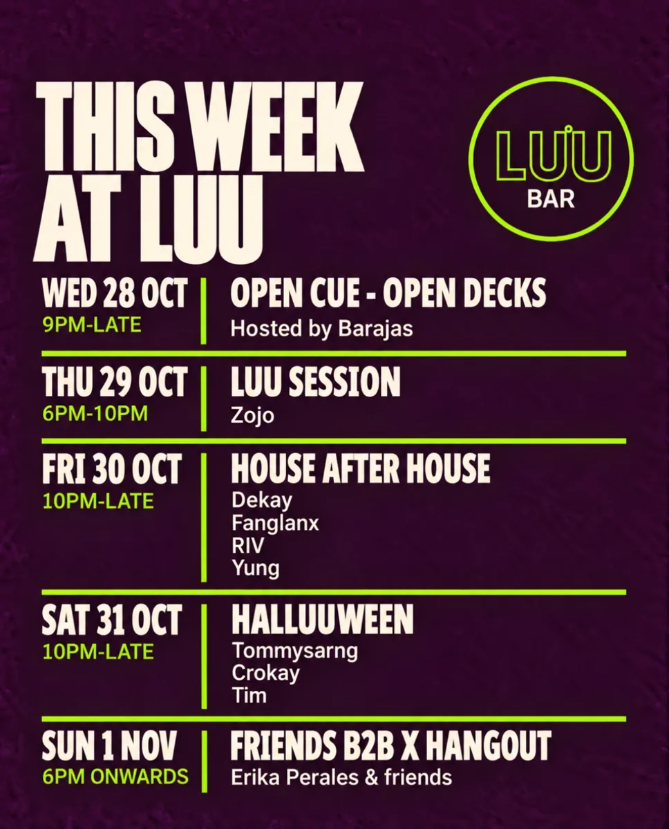 Luu Bar weekly programme, 28 October–1 November 2026: Open Cue, Luu Session, House After House, Halluuween and Friends B2B x Hangout.