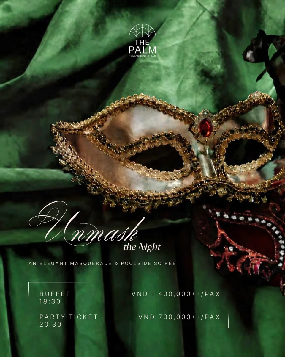 Unmask the Night - An Elegant Masquerade and Poolside Soiree event poster for The Palm showing buffet at 18:30 for 1,400,000 VND and party ticket at 20:30 for 700,000 VND