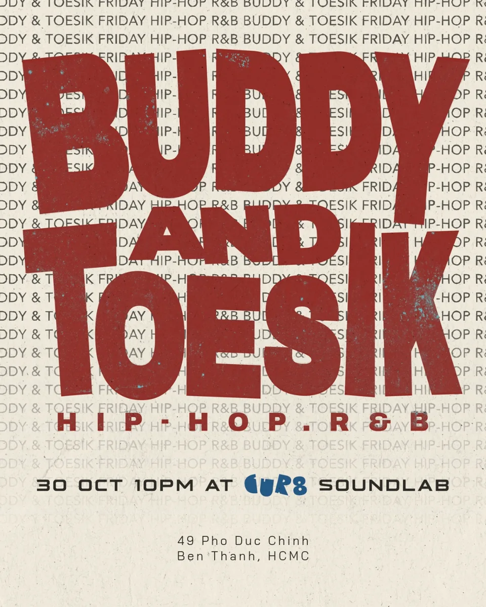 Buddy & Toesik at CUR8 Soundlab at CUR8 Saigon