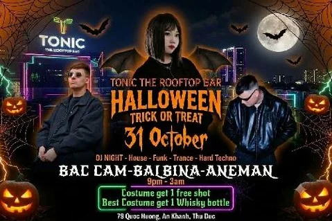 Halloween Trick or Treat Night poster at TONIC The Rooftop Bar, October 31, 9PM-3AM, DJs Bac Cam, Balbina, Aneman, 79 Quoc Huong An Khanh Thu Duc
